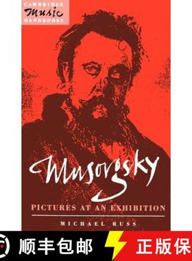 【3-4周达】Musorgsky: Pictures at an Exhibition: - Musorgsky: Pictures at an Exhibition [9780521386074]