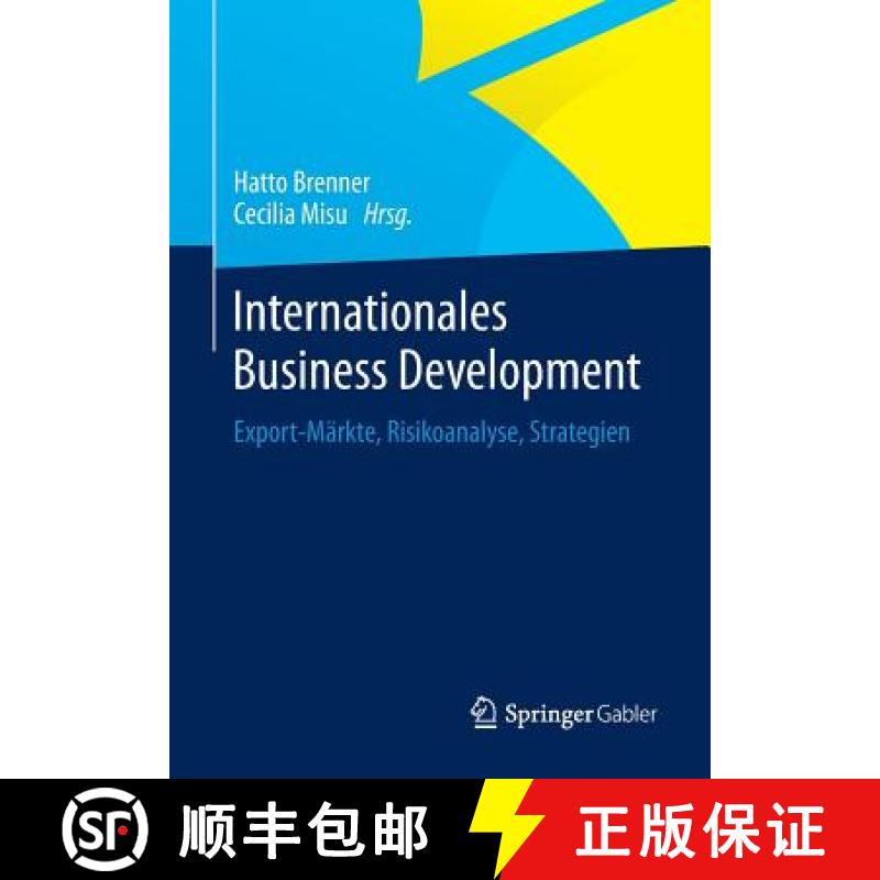 【3-4周达】Internationales Business Development: Export-Märkte, Risikoanalyse, Strategien [9783658056582]