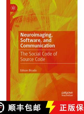【3-4周达】Neuroimaging, Software, and Communication : The Social Code of Source Code [9789811370625]