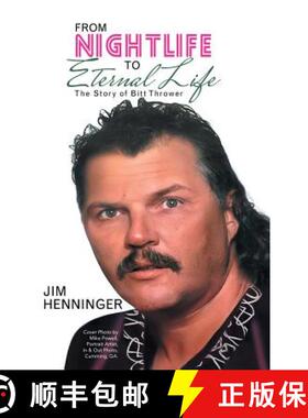 【3-4周达】From Nightlife to Eternal Life: The Story of Bitt Thrower [9781973614494]