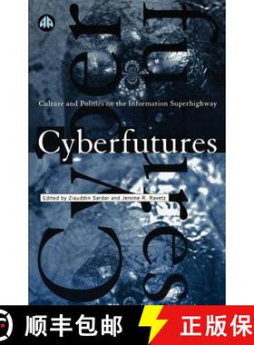 【3-4周达】Cyberfutures: Culture and Politics on the Information Superhighway [9780745311210]