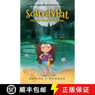 【3-4周达】Scaredy Bat and the Missing Jellyfish: Full Color [9781950341177]
