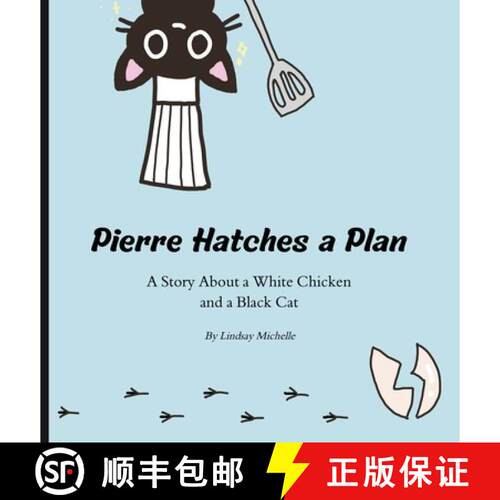 【3-4周达】精装 Pierre Hatches a Plan: A Story About a White Chicken and a Black Cat [9798234136855]
