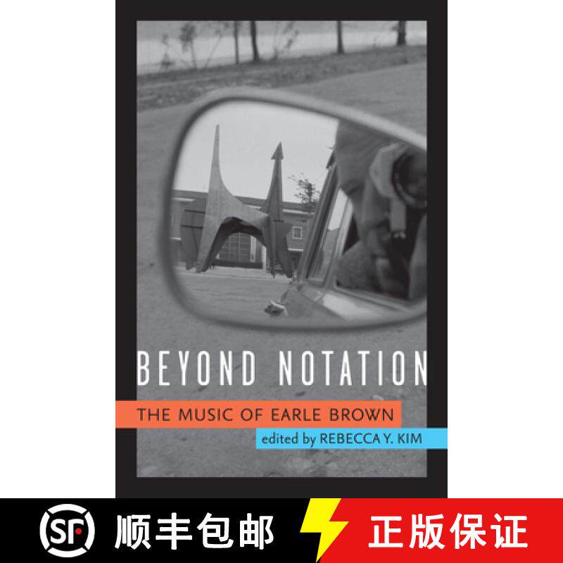 【3-4周达】Beyond Notation: The Music of Earle Brown [9780472130580]