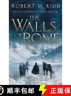 【3-4周达】The Walls of Rome: 'not only have we scaled the mighty Alps, I believe we have climbed the... [9781838272029]
