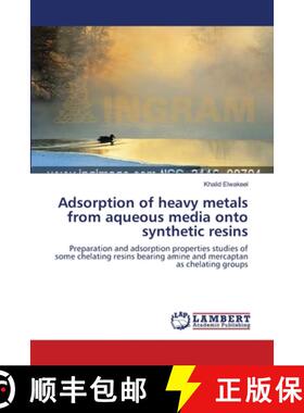 预订 Adsorption of heavy metals from aqueous media onto synthetic resins [9783659367335]