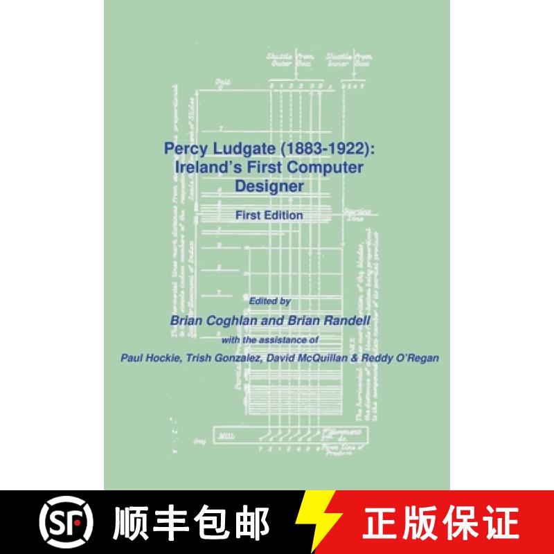 【2-3周达】Percy Ludgate; Ireland's First Computer Designer: Ireland's First Computer Designer [9781911566298]