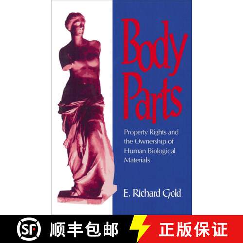 【3-4周达】Body Parts : Property Rights and the Ownership of Human Biological Materials [9780878406616]