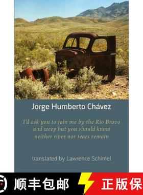 【3-4周达】I'd ask you to join me by the Rio Bravo and weep but you should know neither river nor tea... [9781848615151]