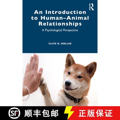 【3-4周达】An an Introduction to Human-Animal Relationships: A Psychological Perspective [9780367277598]