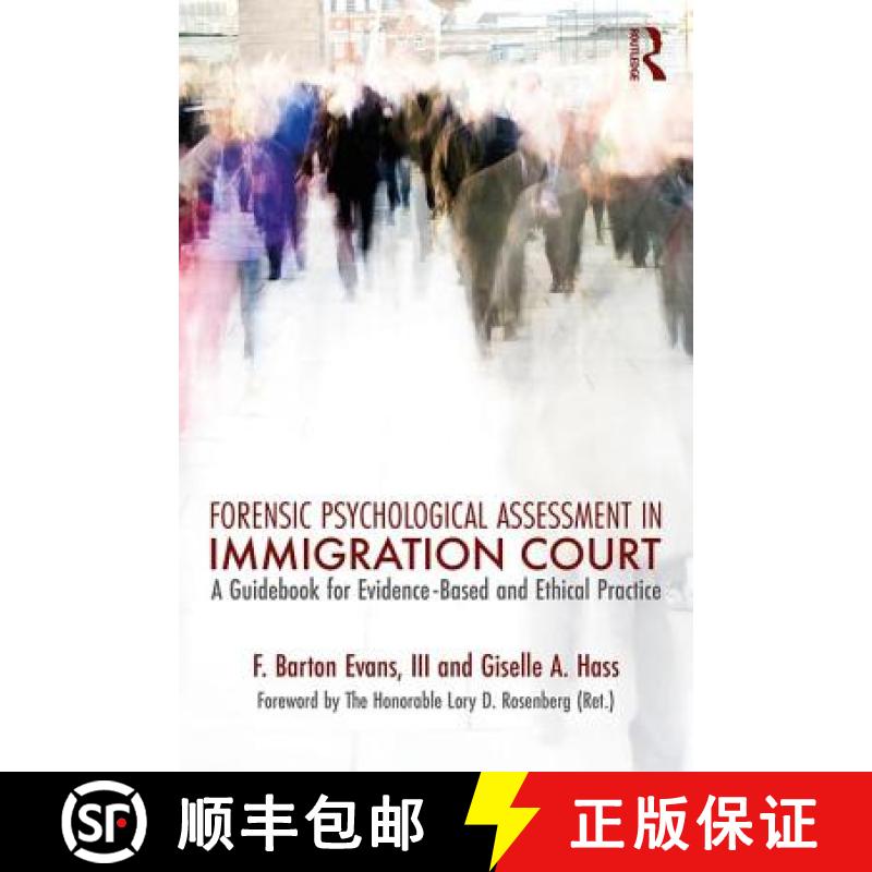 【3-4周达】Forensic Psychological Assessment in Immigration Court : A Guidebook for Evidence-Based an... [9781138657731]