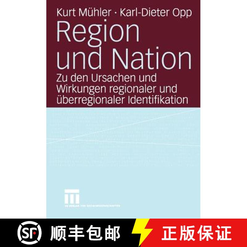 【3-4周达】Region und Nation : Zu den Ursachen und Wirkungen regionaler und überregionaler Identifik... [9783810041050]