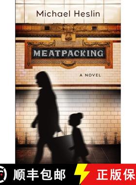 预订 MEATPACKING: A Novel [9781647045296]