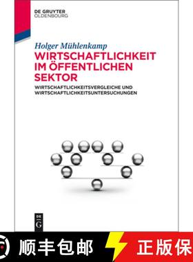【3-4周达】Wirtschaftlichkeit Im Öffentlichen Sektor: Wirtschaftlichkeitsvergleiche Und Wirtschaftli... [9783110346657]