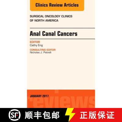 【3-4周达】Anal Canal Cancers, an Issue of Surgical Oncology Clinics of North America: Volume 26-1 [9780323482721]