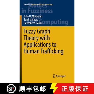 【3-4周达】Fuzzy Graph Theory with Applications to Human Trafficking [9783030094942]
