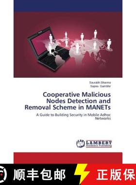 预订 Cooperative Malicious Nodes Detection and Removal Scheme in Manets [9783659483646]