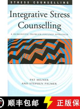 【3-4周达】Integrative Stress Counselling: A Humanistic Problem-Focused Approach [9781412900935]