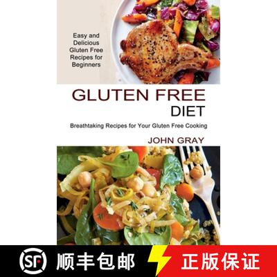 【3-4周达】Gluten Free Diet: Breathtaking Recipes for Your Gluten Free Cooking (Easy and Delicious Gl... [9781990334146]
