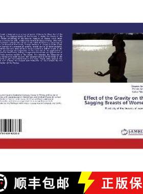 预订 Effect of the Gravity on the Sagging Breasts of Women [9783659923234]