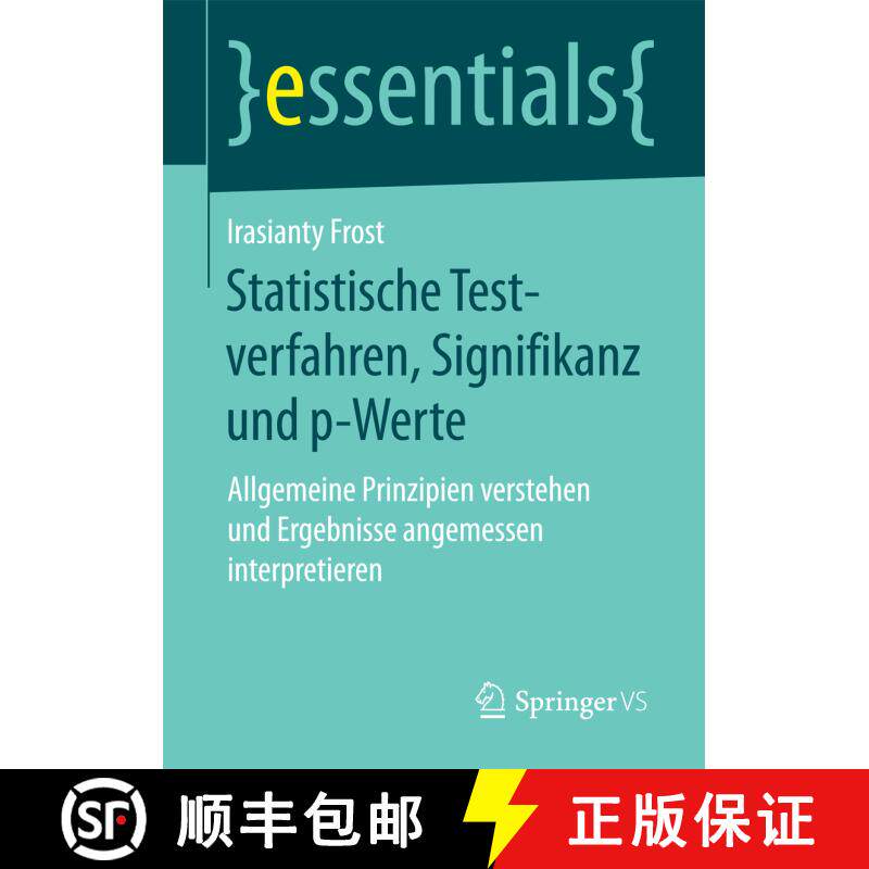 【3-4周达】Statistische Testverfahren, Signifikanz und p-Werte : Allgemeine Prinzipien verstehen und ... [9783658162573] - 实物图