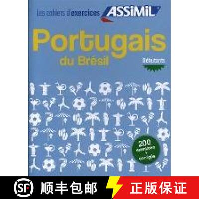 【3-4周达】Portugais du Bresil, cahier d'exercices pour debutants [9782700507027]