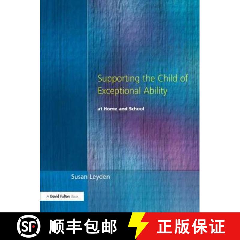 【3-4周达】Supporting the Child of Exceptional Ability at Home and School [9781853468780]