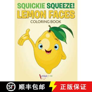 预订 Squickie Squeeze! Lemon Faces Coloring Book [9781683217268]