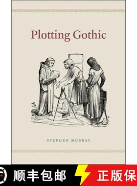 【3-4周达】Plotting Gothic [9780226191805]