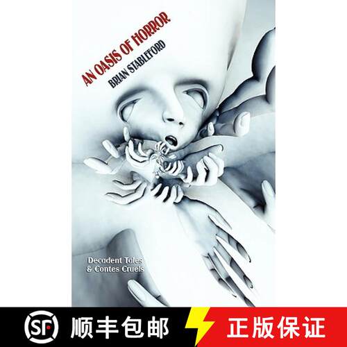 【3-4周达】An Oasis of Horror: Decadent Tales and Contes Cruels [9781434402011]