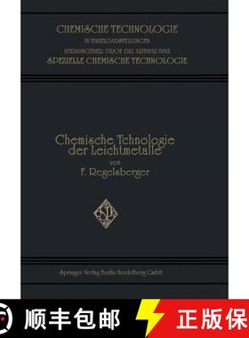 【3-4周达】Chemische Technologie Der Leichtmetalle Und Ihrer Legierungen [9783662337301]