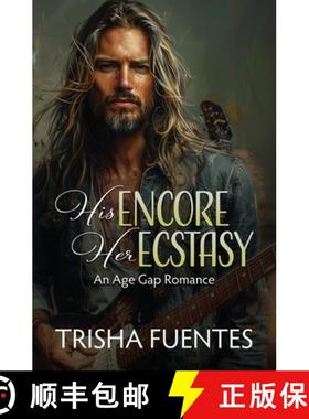 预订 His Encore, Her Ecstasy: An Age Gap Romance [9798330251391]