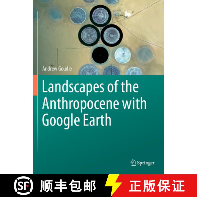 【3-4周达】Landscapes of the Anthropocene with Google Earth [9783031453878]