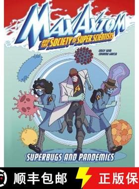 【3-4周达】Superbugs and Pandemics: A Max Axiom Super Scientist Adventure [9781398242777]