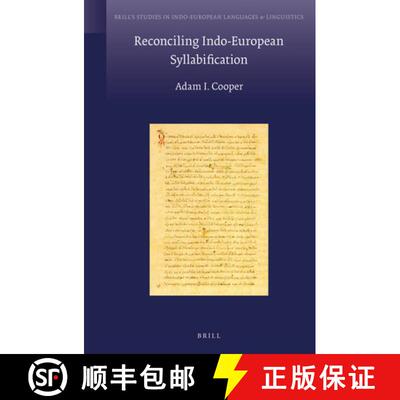 预订 精装 Reconciling Indo-European Syllabification [9789004236905]