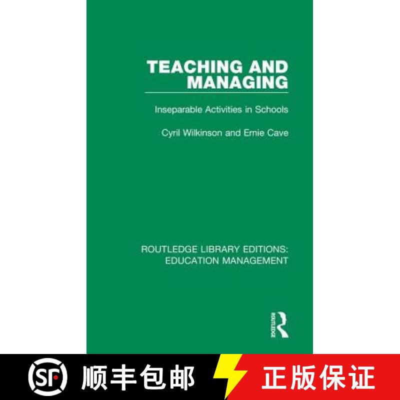 【3-4周达】精装 Teaching and Managing: Inseparable Activities in Schools [9781138488021]