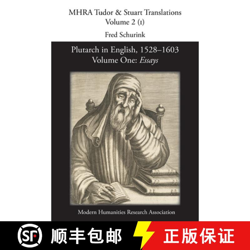 【3-4周达】Plutarch in English, 1528-1603. Volume One: Essays [9780947623869]