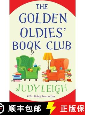 【3-4周达】Golden Oldies' Book Club: The BRAND NEW feel-good novel from USA Today Bestseller Judy Lei... [9781801623650]