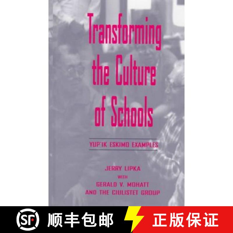 【3-4周达】Transforming the Culture of Schools: Yup¡k Eskimo Examples [9780805828207]