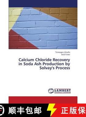 预订 Calcium Chloride Recovery in Soda Ash Production by Solvay's Process [9783659326417]