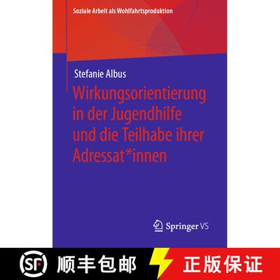 【3-4周达】Wirkungsorientierung in der Jugendhilfe und die Teilhabe ihrer Adressat*innen (1. Aufl. 20... [9783658374891]