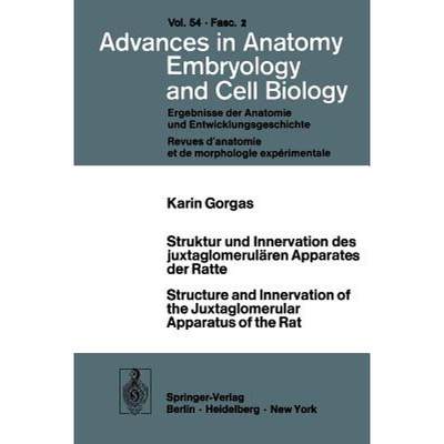 【4周达】Struktur Und Innervation Des Juxtaglomerulären Apparates Der Ratte / Structure and Innervat... [9783540086154]