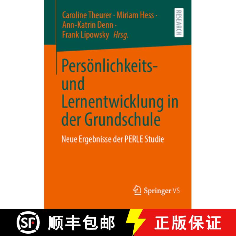 【3-4周达】Persönlichkeits- Und Lernentwicklung in Der Grundschule: Neue Ergebnisse Der Perle Studie [9783658452797]