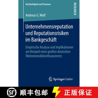 【3-4周达】Unternehmensreputation Und Reputationsrisiken Im Bankgeschaft: Empirische Analyse Und Impl... [9783658237769]