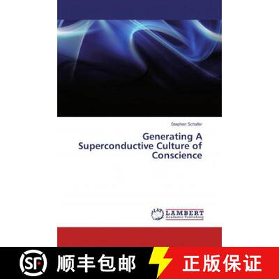 预订 Generating A Superconductive Culture of Conscience [9786202076432]