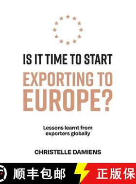 【3-4周达】Is It Time to Start Exporting to Europe?: Lessons learnt from exporters globally [9781923007475]