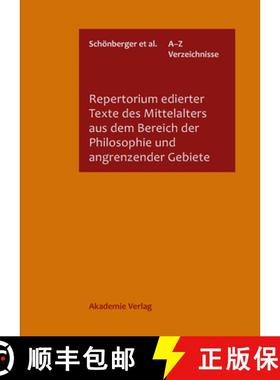 预订 Repertorium Edierter Texte Des Mittelalters Aus Dem Bereich Der Philosophie Und Angrenzender Geb... [9783050033426]