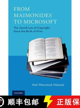【3-4周达】From Maimonides to Microsoft: The Jewish Law of Copyright Since the Birth of Print [9780195371994]