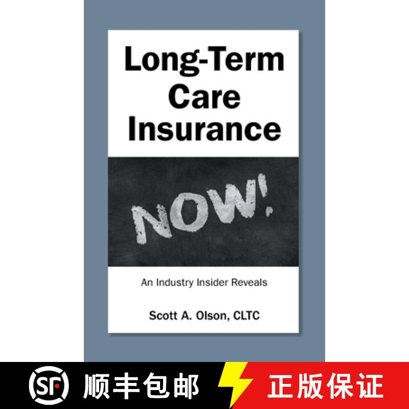 【3-4周达】Long-Term Care Insurance NOW!: An Industry Insider Reveals [9781637847879]