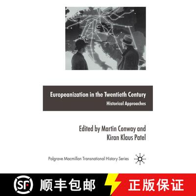 【3-4周达】Europeanization in the Twentieth Century : Historical Approaches (1st ed. 2010) (1st ed. 2... [9781349313075]